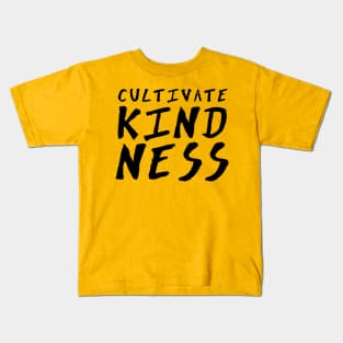 Cultivate Kindness Kids T-Shirt